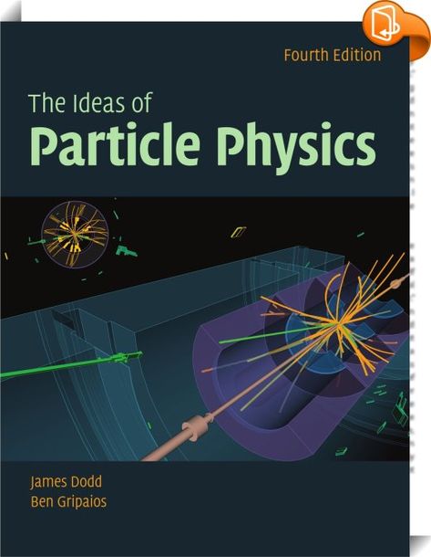 The Ideas of Particle Physics    :  The fourth edition of this popular book is a comprehensive introduction to particle physics, including the latest ideas and discoveries. Physics Aesthetic, Aesthetic Science, Gravity Waves, Physics Textbook, Particle Physics, Physics Books, How To Study Physics, Theoretical Physics, Background Knowledge