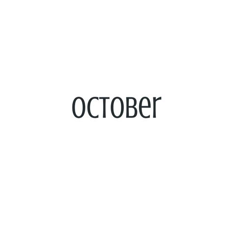 ♥ Hello October Aesthetic, October Sign, Formal Fonts, October Aesthetic, October Mood, Hello October, Orange You Glad, October 21, Saint Valentine