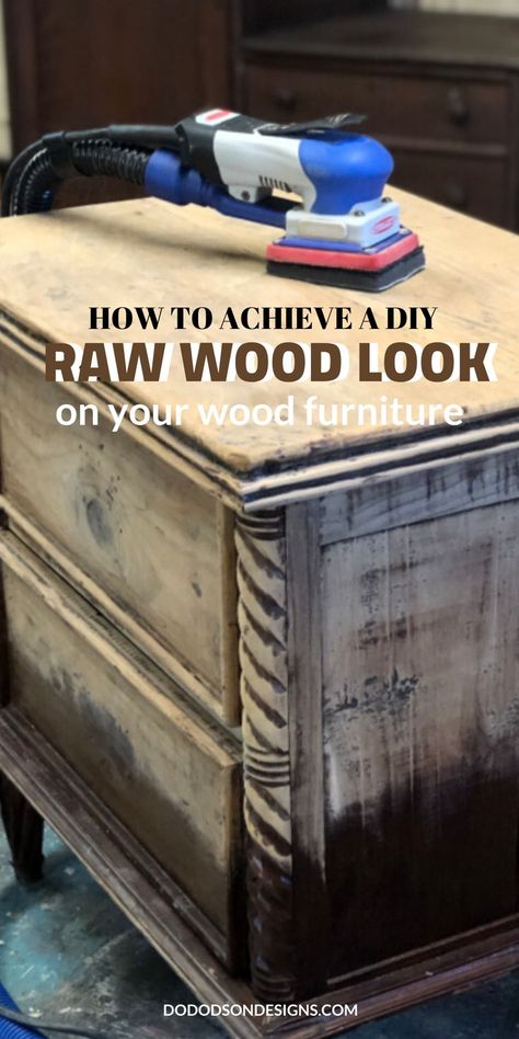 Do you love the DIY raw wood look on furniture? Me too! It's really popular with the farmhouse style. I also love wood and paint combinations. OMBRE WOOD!  #dododsondesigns #rawwood #woodfurniture #furnituremakeover #furniturerestorationideas Raw Wood Look, Refinish Wood Furniture, Raw Furniture, Raw Wood Furniture, Upcycle Furniture, Diy Dresser Makeover, Paint Combinations, Furniture Painting Techniques, Diy Ombre