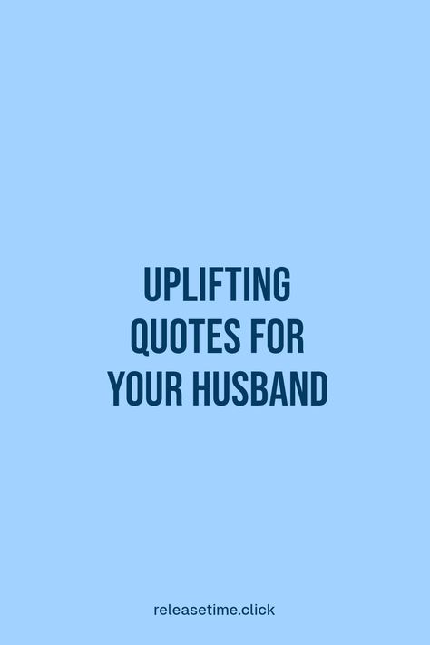 Looking for encouraging words to lift your husband's spirits? Discover these 10 inspiring quotes that can motivate and support him through tough times. These heartfelt messages are perfect for sharing during life's ups and downs, making him feel loved and appreciated. Whether he needs reassurance at work or a boost of confidence in life, these quotes will remind him just how amazing he is. Take a moment to bring positivity and warmth into his day with these empowering phrases! Marriage Inspirational Quotes, Inspirational Quotes For Husband, Quotes For Your Husband, Message To My Husband, Loving Messages, Thoughtful Quotes, Message For Husband, Message Of Encouragement, Encouraging Words