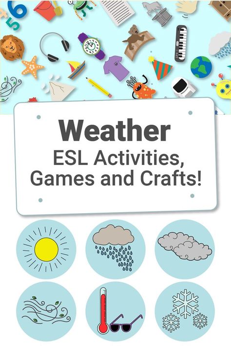 ESL weather activities crafts and games for children Weather Esl, Fun English Games, Weather In English, Weather Printables, English Language Activities, Weather For Kids, Weather Activities For Kids, Teaching Weather, Weather Games