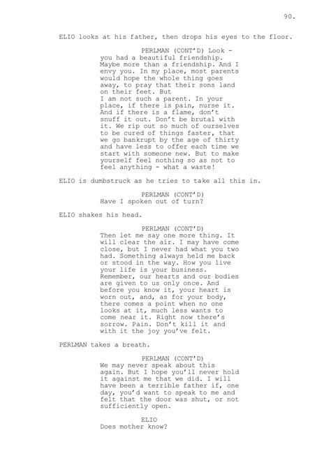 Mr. Pearlman's Monologue to Elio from Call Me By Your Name What A Waste Call Me By Your Name, But To Feel Nothing Call Me By Your Name, Call Me By Your Name Monologue, Cmbyn Monologue, We Rip Out So Much Of Ourselves, Call Me By Your Name Quotes, Sufjan Stevens Summer, Your Name Quotes, Acting Monologues