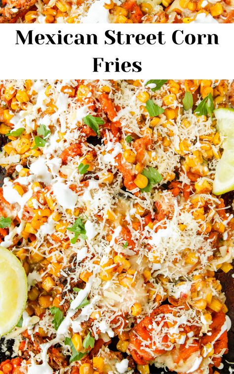 Street Fries Recipe, Loaded Mexican Potatoes, Mexican Street Corn Fries, Loaded Potato Waffles, Waffle Fries Nachos, Loaded Waffle Fries Recipe, Loaded Taco Fries, Street Corn Fries, Elote Fries