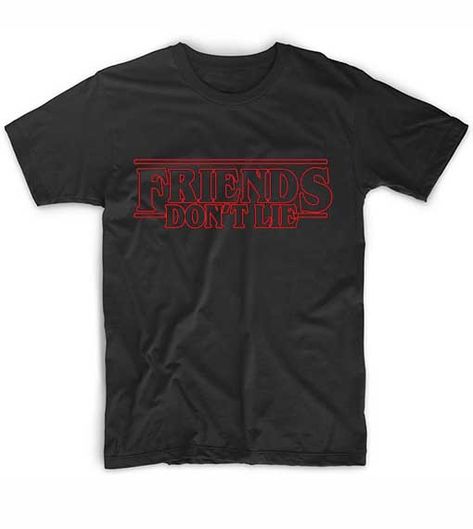 Stranger Things Friends Don't Lie School T-Shirt //Price: $13.50 //     #demand Stranger Things Friends, Smartass Shirts, Stranger Things Tshirt, Womens Clothing Websites, T Shirt Store, Clothing Subscription, Urban Fashion Trends, Funny Shirt Sayings, Quote Shirt