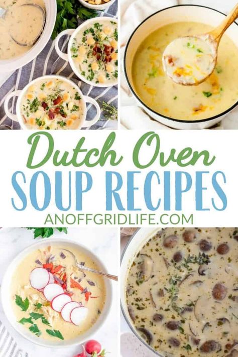 Dutch Oven Soup Recipes - An Off Grid Life Enameled Cast Iron Dutch Oven Recipes, Dutch Oven Soup Recipes, Dutch Oven Potatoes, Dutch Oven Soup, Easy Oven Recipes, Dutch Oven Recipes Cast Iron, Dutch Oven Chicken, Best Dutch Oven, Recipes For Fall