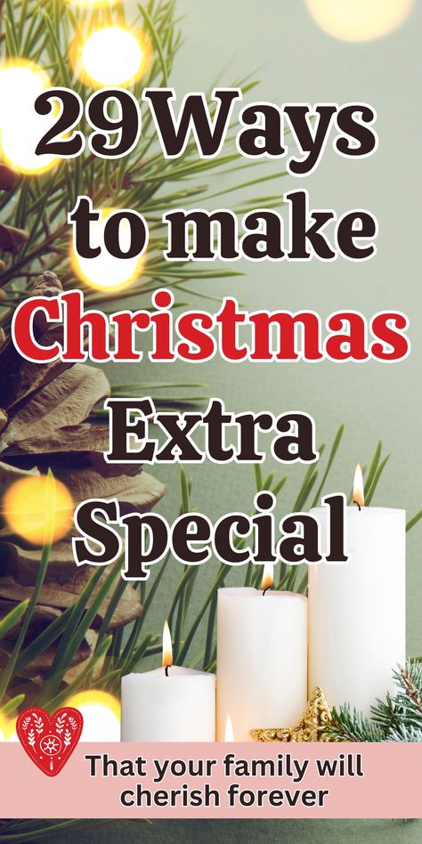 Here is a list of 29 wonderfully simple ways to make sure that Christmas is specially memorable for you and your family this year. These are easy things you can do to put the magic into the holiday season for kids and make sure that all the family feels that Christmas is special, simple traditions, both old and new that make Christmas feel like Christmas! Ways To Make Christmas Special, Special Christmas Traditions, How To Make Christmas Magical For Kids, Ways To Make Christmas Magical For Kids, Christmas Magic For Kids, Christmas Family Tradition Ideas, New Christmas Traditions, Tradition Ideas, Sleepover Party Games