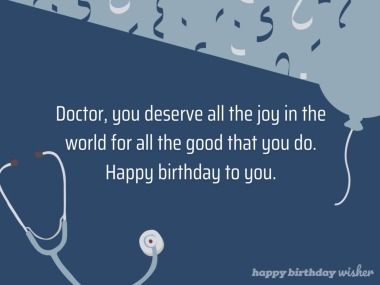 Doctor, you deserve all the joy in the world for all the good that you do. Happy birthday to you. (...) https://www.happybirthdaywisher.com//wishing-you-joy-for-all-that-you-do-doctor/ Happy Birthday Doctor, Doctor Birthday, Wish You Happy Birthday, Birthday Wish, Happy Birthday Quotes, Happy Birthday To You, Birthday Quotes, You Happy, Birthday Greetings