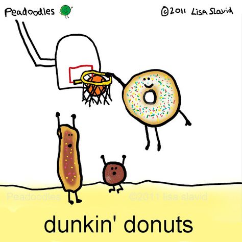 Funny Pun: Dunkin' Donuts - Donuts playing basketball - Food Humor - Sport Humor - Punny Spanish Puns, Punny Puns, Funny Food Puns, Visual Puns, Corny Jokes, Cute Puns, Pun Card, Quotes Words, Silly Jokes