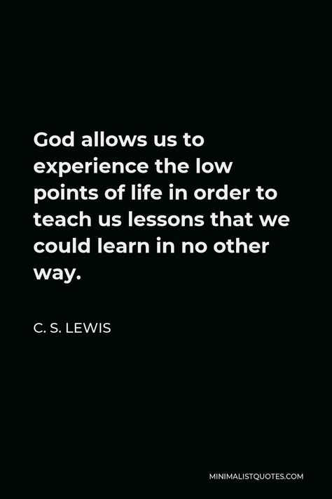 C S Lewis Quote, Lewis Quotes, Quotes Minimalist, Confucius Quotes, Cs Lewis Quotes, Life In Order, Personal Development Quotes, Minimalist Quotes, Inspirational Humor