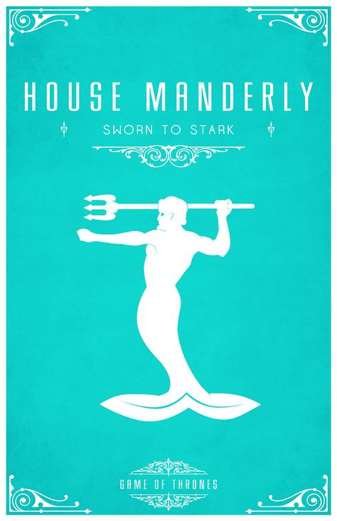 House Manderly  Sigil - A White Merman with Trident  Sworn To House Stark  After watching the awesome Game of Thrones series I became slightly obsessed with each of the House's and their identity or sigil.  Having found the houses and their representative sigils. I set about creating a vector for each one of them and creating a poster. I hope you like them as much as I do.  www.redbubble.com/people/liquidsouldes/works/8141224-hous... House Manderly, Game Of Thrones Sigils, House Sigil, Game Of Thrones Poster, Game Of Thrones Series, Game Of Thrones Artwork, Geek Wedding, The North Remembers, Gra O Tron