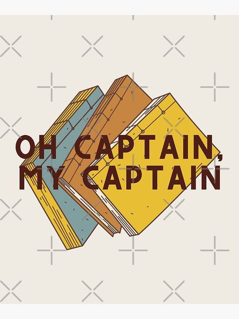 "Oh Captain, My Captain // Dead Poets Society" Mounted Print by KylieBeth | Redbubble Dead Poets Society Quotes Wallpaper, Dead Poets Society Poster, Dead Poets Society Wallpaper, Dead Poets Society Quotes, Dead Poets Society Aesthetic, Sean Leonard, Oh Captain My Captain, Captain My Captain, Dead Poets Society