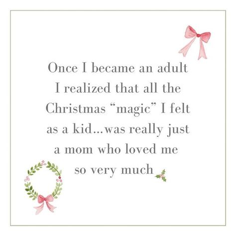 Christmas Magic For Kids Quotes, The Magic Of Christmas Quotes, Christmas Quotes For Mom, Merry Christmas Mom Quotes, Christmas Mom Quotes, Magic Of Christmas Quotes, Christmas Magic Quotes, Christmas Quotes For Kids, Merry Christmas Eve Quotes