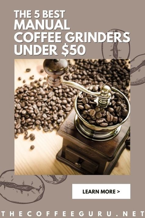 Are you tired of drinking stale coffee? Check out the 5 Best Manual Coffee Grinders Under $50 and start brewing fresh coffee today! #manualcoffeegrinders #coffeegear #bestcoffeegrinders #freshcoffee #handheldgrinder Best Coffee Grinder, Burr Coffee Grinder, Espresso Grinder, Coffee Bean Grinder, Coffee Barista, Coffee Grinders, Manual Coffee Grinder, Best Coffee Maker, French Press Coffee