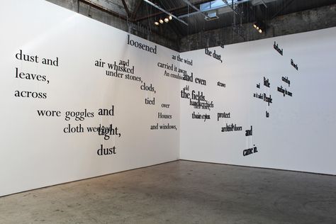 Landscape (2012), by Matt Donovan & Hallie Siegel. Clusters of words hang from the gallery ceiling in various plains and scales, creating a ‘landscape’ of phrases suspended in space. When viewed from the ideal vantage point, however, the viewer perceives a perfectly justified block of text on the ‘blank page’ page of the gallery wall. With text adapted from John Steinbeck's The Grapes of Wrath. # word art, text-based art, conceptual art, installation, Grapes of Wrath, dust storm, John Steinb... Gallery Ceiling, Matt Donovan, Ceiling Mobile, Fiona Banner, Text Based Art, The Grapes Of Wrath, Art Text, Grapes Of Wrath, Dust Storm