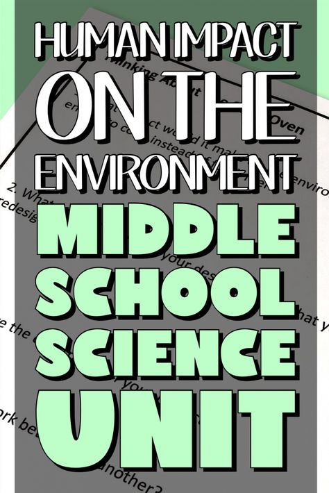 Environmental Science Projects For High School, Earth Science Activities High School, Environmental Science High School, Teaching Writing Middle School, Earth Science High School, Human Impact On The Environment, Amplify Science Middle School, Teaching Board, School Biology