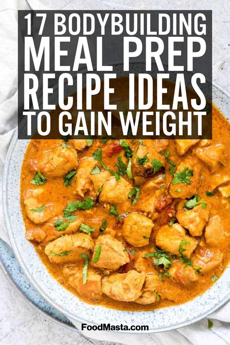 Bulk Meal Recipes, Food To Bulk Up Muscle, Meal Preps To Gain Weight Build Muscle, Chicken Recipes For Bulking, Body Building Recipes Meal Prep, Easy Bulking Meal Prep, Bulking Meals Build Muscle, Bulking Dinner Recipes, Oatmeal Recipes Muscle Gain