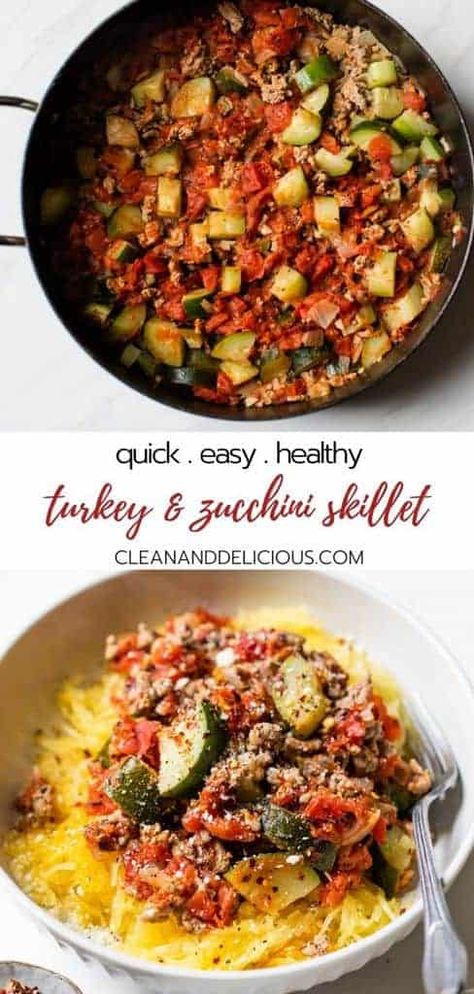 Turkey Zucchini Skillet, Zucchini Skillet, Turkey Zucchini, Ground Turkey Recipes Healthy, Healthy Ground Turkey, Easy Skillet Meals, Clean And Delicious, Healthy Turkey, Easy Turkey