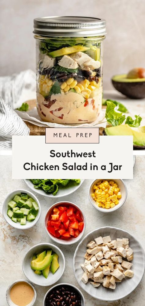 Chicken Salad In A Jar, Easy Homemade Salad, Mason Jar Meal Prep, Meal Prep Salad, Prep Salad, Homemade Salad Dressings, Mason Jar Lunch, Crunchy Veggies, Southwest Chicken Salad