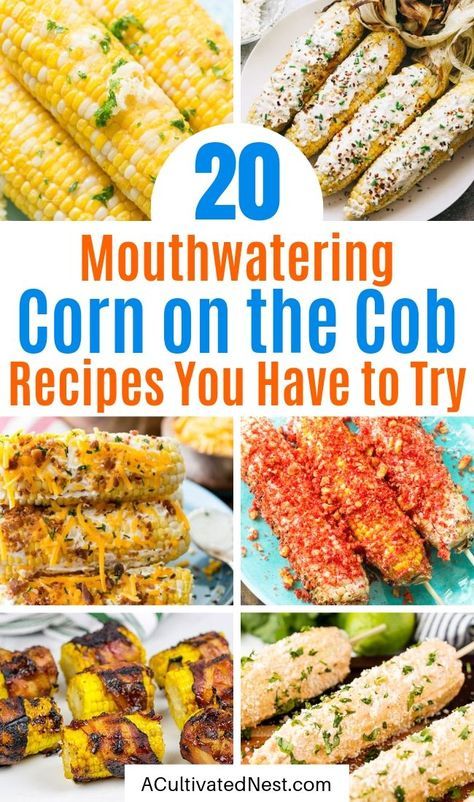 20 Mouthwatering Corn On the Cob Recipes- You are going to want to try all of these mouthwatering corn on the cob recipes! They're easy to make, and are sure to be a hit addition to any meal! | Mexican corn recipe, grilled street corn, #cornOnTheCob #corn #recipe #sideDish #ACultivatedNest Fresh Corn On The Cob Recipes Grill, Ear Corn Recipes, Fire Cracker Corn On The Cob, Ways To Use Corn On The Cob, Hawaiian Corn On The Cob, Ears Of Corn Recipes, Ideas For Corn On The Cob, Flavored Corn On The Cob, Corn On The Cob Bar Ideas