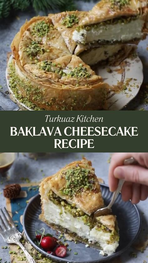 Turkuaz Kitchen Baklava Cheesecake Recipe Pistachio Baklava Cheesecake, Turkuaz Kitchen Recipes, Turkish Baklava Recipe, Baklava Cake Recipe, Baklava Cheesecake Recipe, Baklava Recipes, Pistachio Cheesecake Recipe, Desserts Dips, Easy Baklava