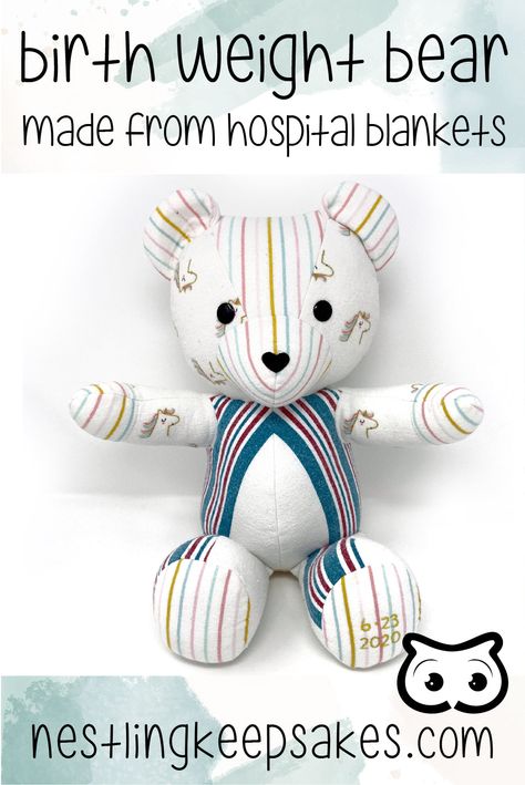 Birth Weight & Length Bear made with Baby Blankets Birth Weight Memory Bear Diy, Birthweight Bears, Baby Clothes Blanket, Hospital Blankets, Baby Receiving Blankets, Flannel Baby Blankets, Keepsake Bear, Memory Bears, Memory Bear