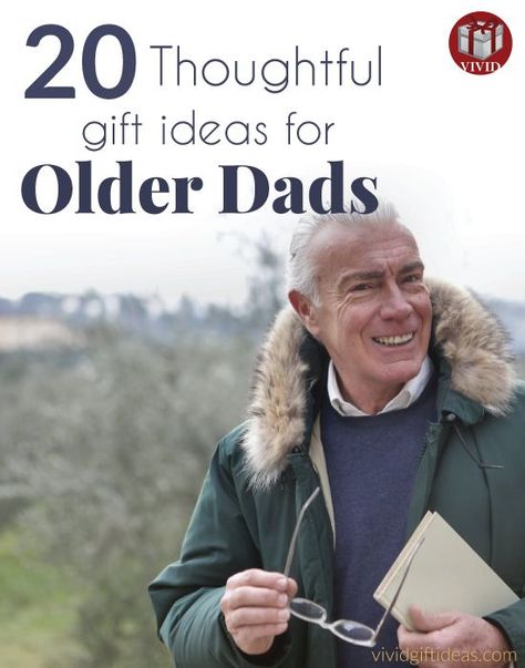 20 Best Gift Ideas for Older Dads Gift Baskets For Older Men, Best Gifts For Dads Christmas, 60th Gift Ideas Men, Gifts For Older Parents For Christmas, Gifts For 65 Year Old Man, Gifts For Older Men Over 70, Gifts For Aging Parents, Dad Gift Ideas From Daughter, Gifts For 80 Year Old Man