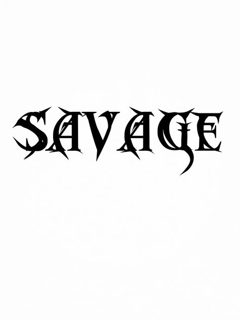 Savage Tattoo For Men, Sinner Tattoo Fonts, Negative Space Tattoo Lettering, Savage Graffiti, Savage Logo, Savage Tattoo, Negative Tattoo, Dangerous Person, Negative Space Tattoo