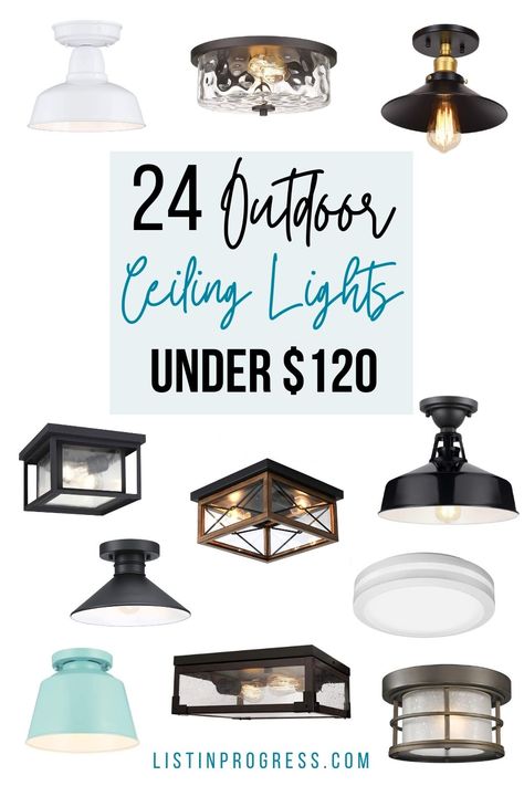 Update your outdoor lighting with these affordable ceiling lights. All under $120! Here are the best options for a cheap ceiling light to update your space. #lighting #flushmount #outdoorlight Porch Light Ceiling Mount, Outdoor Ceiling Light Fixtures, Porch Ceiling Lighting Ideas Outdoor, Outside Porch Ceiling Lights, Outdoor Porch Lighting Ceiling, Outdoor Patio Light Fixtures, Outdoor Front Porch Ceiling Light, Outdoor Patio Ceiling Lights, Flush Mount Porch Ceiling Lights