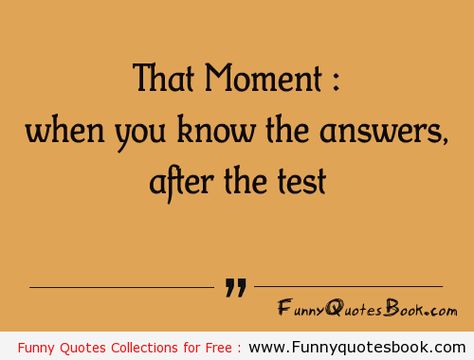 Funny Test Quotes. QuotesGram Exam Near Funny Quotes, Practical Exam Funny Quotes, Test Meme Funny, Testing Meme Funny, Testing Quote, Teacher Memes Funny End Of Year, Exams Funny, Exam Quotes, Exam Quotes Funny