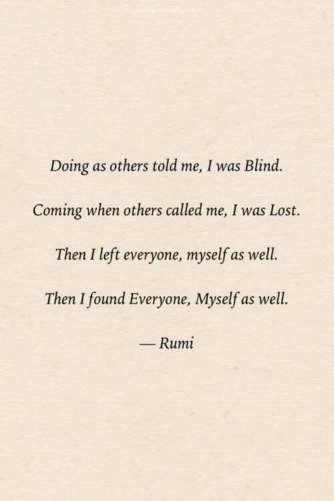 Rumi Quotes Soul, Rumi Poetry, Quotes Soul, Rumi Love Quotes, Rumi Love, Inner Journey, Sufi Quotes, Rumi Quotes, Rumi