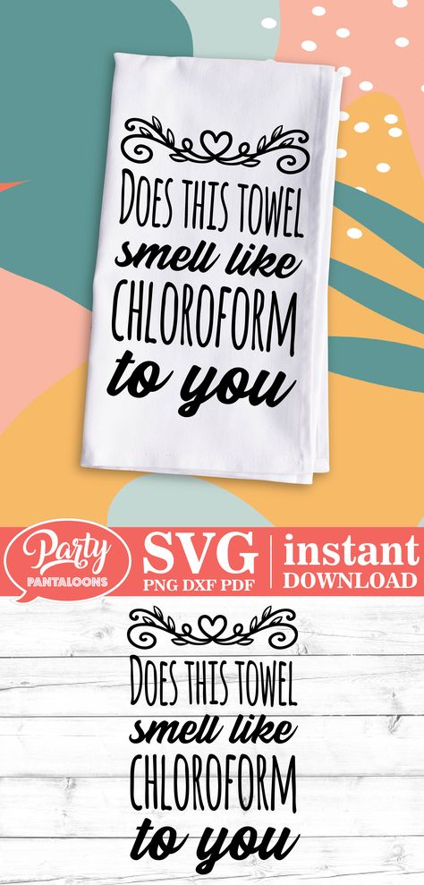 Cricut Tea Towels, Towel Sayings, Towels Smell, Cricut Funny, Free Svg Files For Cricut, Funny Kitchen, Free Svg Files, Kitchen Humor, Funny Svg