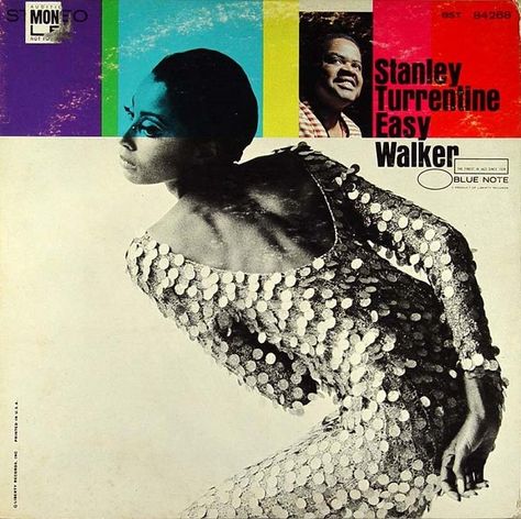 Stanley Turrentine | Easy Walker (1967) | Blue Note 4268 | Cover design by Reid Miles Blue Note Jazz, Francis Wolff, Cd Cover Art, Sheet Music Art, Jazz Art, Lp Cover, Album Cover Design, Easy Listening, Record Sleeves