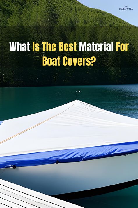 What Is The Best Material For Boat Covers? – Your Ultimate Guide! Boat Seat Covers Diy Ideas, Diy Boat Upholstery, Fishing Boat Seats Diy Ideas, Boat Cover Support, Make A Boat, Diy Boat, Boat Covers, Upholstery Diy, Black Cover