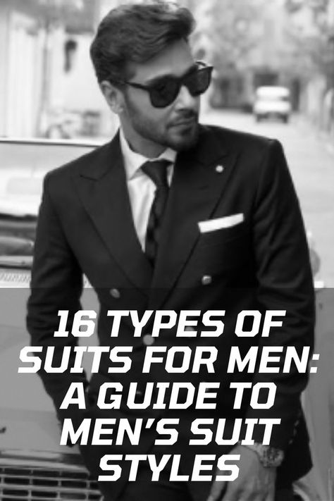 Mens Suits Style Modern Casual, Types Of Suits For Men, Different Types Of Suits, Casual Blazers For Men, Mens Suits Style Modern, Men Suits Modern, Styles Man, Suit For Men Wedding, Mens Suit Style