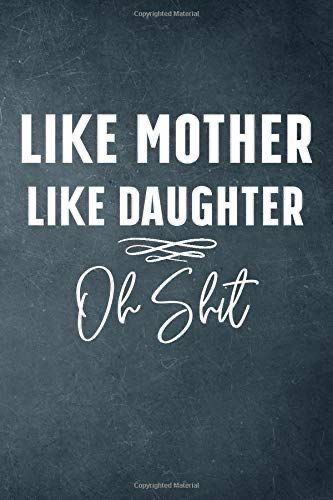 Mother Daughter Quotes Funny, Bragging Quotes, Daughter Quotes Funny, Love My Kids Quotes, Letters To My Husband, Twisted Quotes, Olivia Jade, My Children Quotes, Like Mother Like Daughter