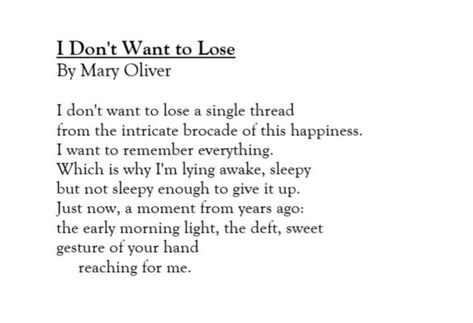 Mary Oliver Love Poem, Mary Oliver Poetry, Plath Poems, Mary Oliver Quotes, Mary Oliver Poems, Mary Oliver, Quotes And Poems, Literature Quotes, Writing Poetry