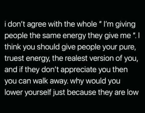 Matching energy is easy, narcissists do it all the time. Having integrity with others is the true kindness. Not Matching Energy Quotes, Matching Energy Quotes Friendship, Matching Energy Quotes, Reciprocated Energy Quotes Friends, I Have No More Energy To Save Friendship Or Relationship, Matching Energy, Family Quotes Truths, Energy Doesn’t Lie, Some People Aren’t Worth Your Energy