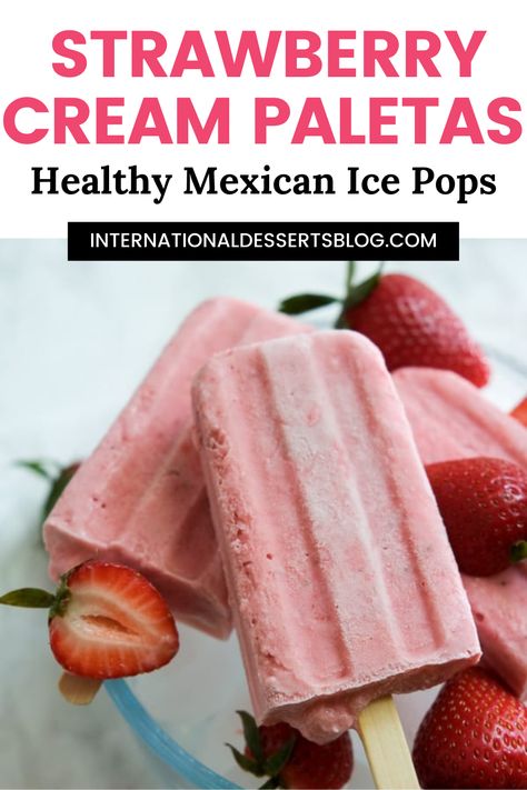 These strawberry cream paletas are super easy to make and a healthy summer dessert! Delicious, tasty and refreshing, these homemade Mexican Ice Popsicles are a perfect treat for hot and humid days. Click to get my quick and simple recipes for Strawberry, Lemon Curd, Rote Grütze, and French Hot Chocolate Paletas. Strawberry Paletas Recipe, Paletas Recipes, Strawberry Popsicles Recipe, Mexican Ice Cream, Cow Food, Fruit Ice Pops, Strawberry Popsicles, Ice Pop Recipes, Summer Popsicles