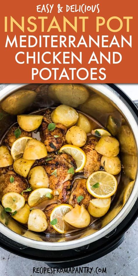 Mediterranean Instant Pot, Instant Pot Chicken And Potatoes, Chicken And Potatoes Recipes, Greek Chicken And Potatoes, Pot Recipes Healthy, Thighs Chicken, Chicken And Potatoes, Easy Mediterranean Diet Recipes, Chicken Thigh Recipes Oven