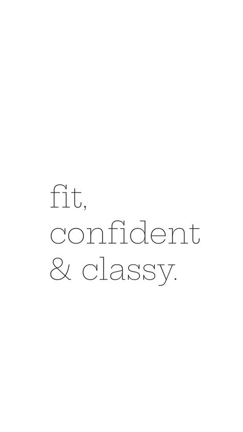 Fit Confident And Classy Quotes, Fit Confident Classy, Classy Affirmations, 2024 Manifestations, Manifesting Board, Vision 2025, Girls Things, Big Mama, Manifesting Vision Board