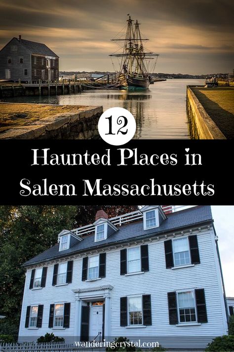 Haunted Places in Salem Massachusetts - Wandering Crystal Salem Massachusetts Travel, Massachusetts Aesthetic, Things To Do In Salem, Massachusetts Houses, Salem Witch Museum, Witch Museum, Salem Mass, Massachusetts Travel, Salem Witch Trials