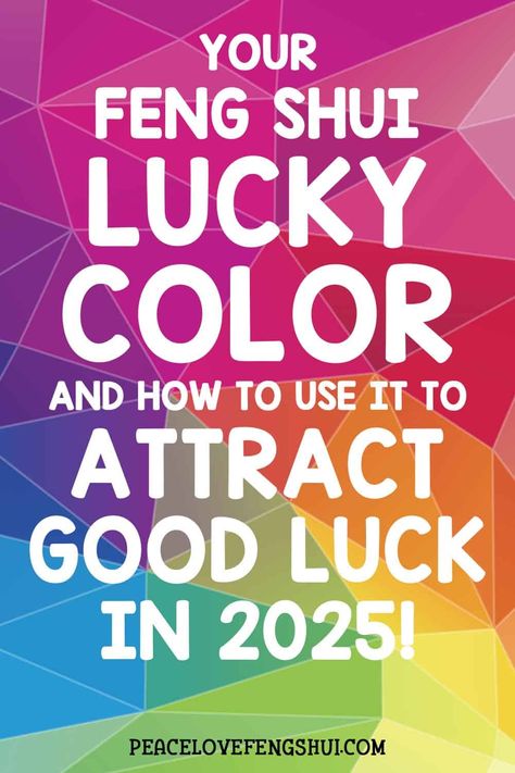 Your Feng Shui Lucky Color for 2025 (& How to Use it!) Lucky Color For 2025, Feng Shui Color Chart, Feng Shui Love Corner, Feng Shui Colors Home, Feng Shui Wallpaper, Feng Shui Tips For Wealth, Feng Shui Bathroom, Feng Shui Good Luck, Feng Shui Colors