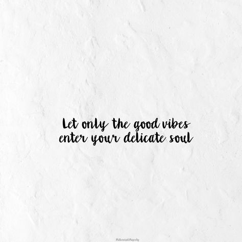 Let only the good vibes enter your delicate soul. #quotes #inspiration Make Your Soul Happy Quotes, Soul Vibes Quotes, High Vibe Quotes, Cozy Vibes Quotes, Positive Energy Quotes Good Vibes And, Good For The Soul Quotes, Soul Soothing Quotes, Quotes About Good Vibes, Hippie Quotes Good Vibes