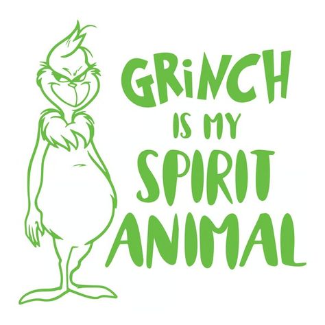 Grinch is my spirit animal Svg, The Grinch Christmas Svg, Th - Inspire Uplift Grinch Svg Free, Grinch Cricut, Grinch Christmas Svg, Der Grinch, Grinch Quotes, Grinch Face Svg, The Grinch Christmas, Grinch Png, Cricut Christmas Ideas