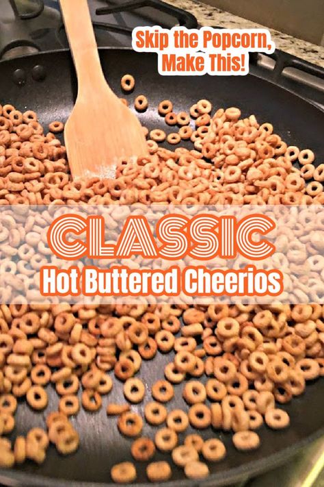 Photo of cheerios frying on butter in a skillet. Toasted Cheerios, Hot Buttered Cheerios, Buttered Cheerios, Cheerios Snacks, Cheerios Recipes, Traditional Bread Recipe, Holiday Entertaining Food, Cozy Afternoon, Chex Mix Recipes