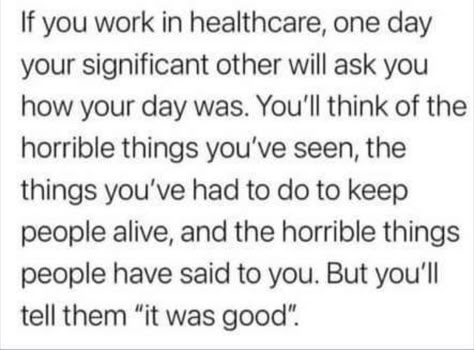 Healthcare Worker Quotes, Nursing Student Quotes Inspirational, Night Nurse Humor, Cna Quotes, Nursing Student Quotes, Nurse Quotes Inspirational, Tech Quotes, Nursing Quotes, Medical Memes