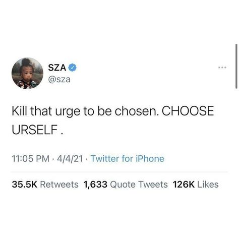 Sza Twitter, Sza Tweets, Sza Quotes, Real Tweets, Senior Quotes, Artist Quotes, Good Quotes For Instagram, Quote Board, Relatable Tweets