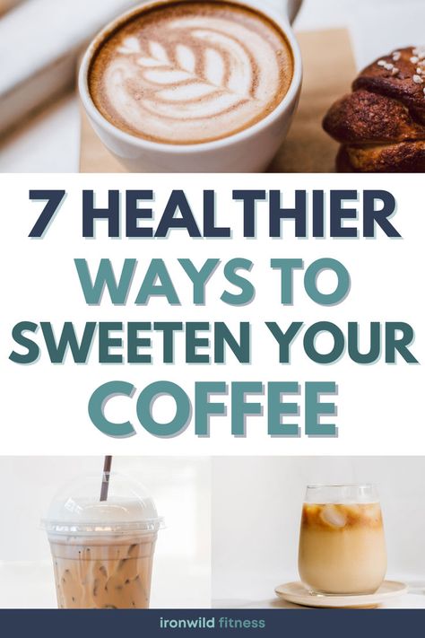 Looking for healthy ways to sweeten coffee and remove some of the bitterness? Here are seven healthier ways to sweeten up your coffee than sugar and premixed creamer! Healthy Coffee Creamer, Healthy Sugar Alternatives, Coffee Recipe Healthy, Alternative Sweeteners, Ways To Make Coffee, Coffee Substitute, Sugar Alternatives, Simple Nutrition, Sweet Coffee