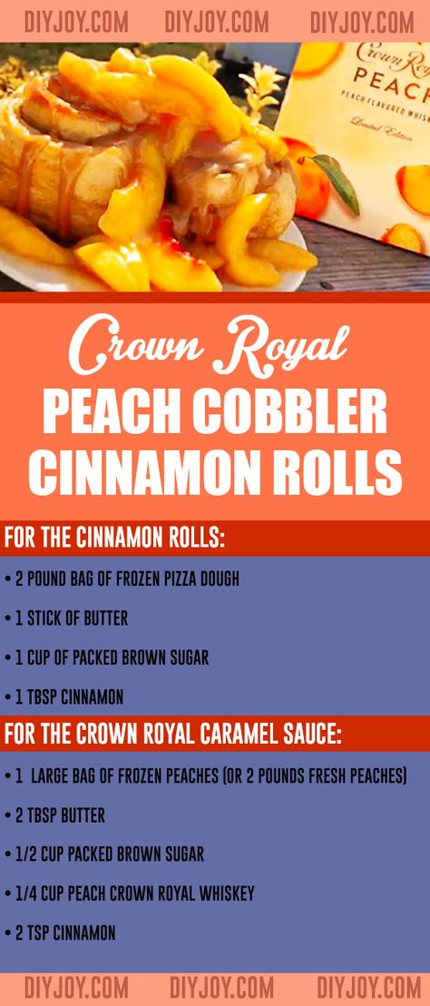 Crown Royal Peach Cobbler, Southern Style Food, Peach Cobbler Cinnamon Rolls, Boozy Food, Crown Royal Peach, Whisky Sauce, Cinnamon Roll Recipes, Best Cinnamon Roll Recipe, Recipes For Bread