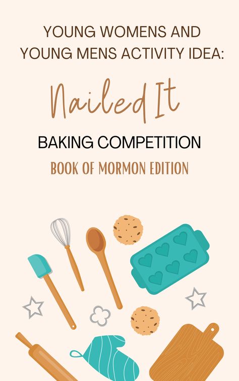 'Nailed It' - A Hilarious Baking Challenge for an LDS Young Women Activity. Inspired by the baking competition, we created a memorable activity for our youth. Lds Activities, Yw Combined Activity Ideas, Yw Activities Ideas, Primary Ideas, Lds Youth Activity Ideas, Fall Young Women Activities, Lds Yw Activity Ideas, Book Of Mormon Activities, Combined Youth Activities Lds